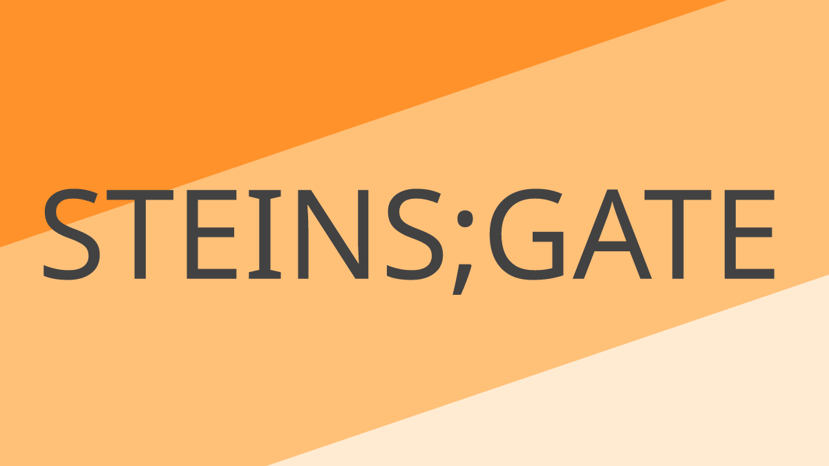 STEINS;GATE