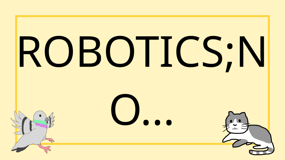 ROBOTICS;NOTES
